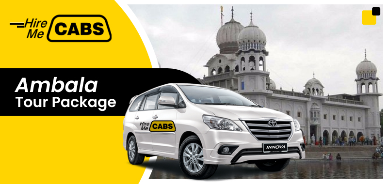 Get Exciting Deals On Ambala Tour Package | Best Travel Agency in Ambala - HireMeCabs