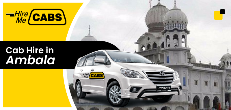 Cab Hire in Ambala at Rs.10/km | Online Taxi Booking in Ambala - HireMeCabs