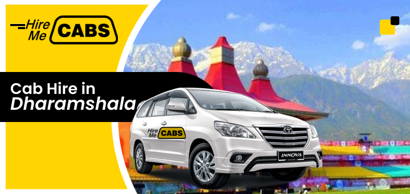 Cab Hire in Dharamshala at Rs.10/km | Online Taxi Booking in Dharamshala - HireMeCabs