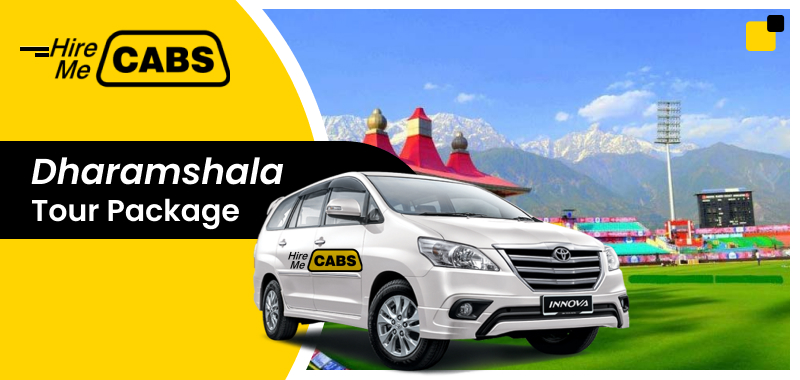 Get Exciting Deals On Dharamshala Tour Package | Best Travel Agency in Dharamshala - HireMeCabs