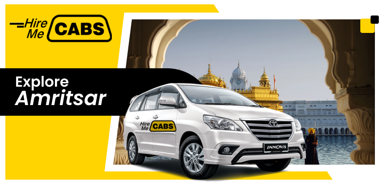 Explore Amritsar With HireMeCabs